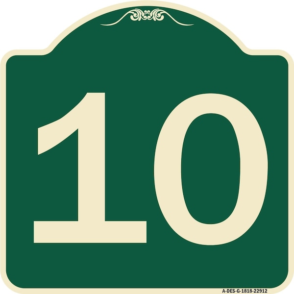 Signmission Sign with Number 10 Heavy-Gauge Aluminum Architectural Sign, 18" x 18", G-1818-22912 A-DES-G-1818-22912 - main